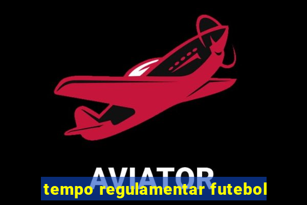 tempo regulamentar futebol